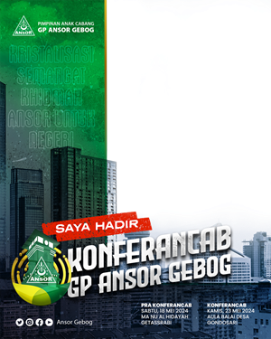  Mari meriahkan Konferancab GP ANSOR Kec. Gebog